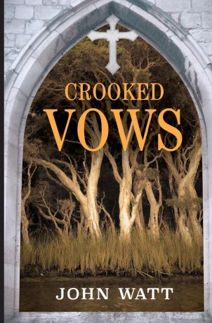 John Watt Crooked Vows