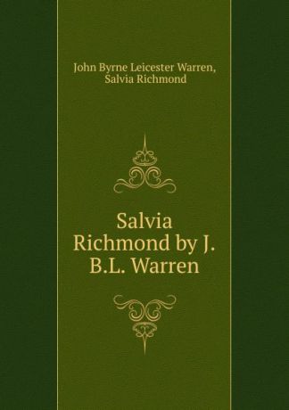 John Byrne Leicester Warren Salvia Richmond by J.B.L. Warren.