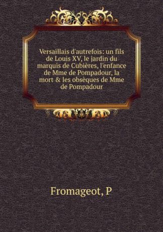 P. Fromageot Versaillais d.autrefois