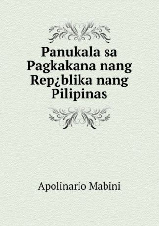 Apolinario Mabini Panukala sa Pagkakana nang Rep.blika nang Pilipinas