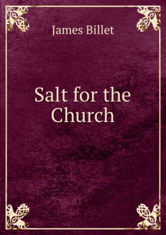 James Billet Salt for the Church