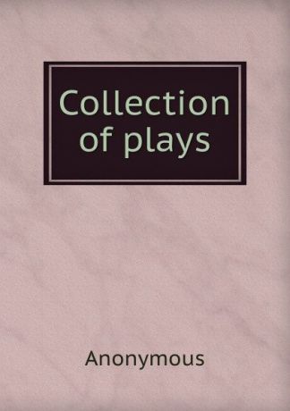 M. l'abbé Trochon Collection of plays