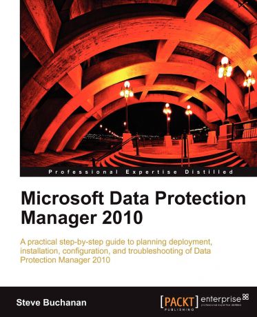 Steve Buchanan Microsoft Data Protection Manager 2010