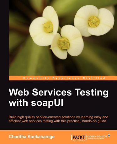 Charitha Kankanamge Web Services Testing with Soapui