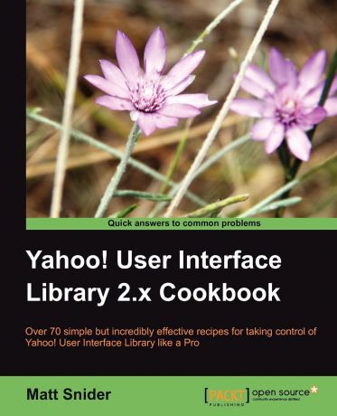 Matt Snider Yahoo User Interface 2.X Cookbook
