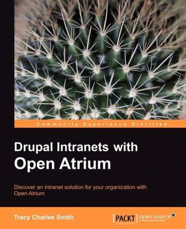 Tracy Smith Drupal Intranets with Open Atrium