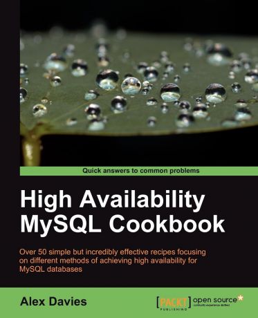 Alex Davies High Availability MySQL Cookbook