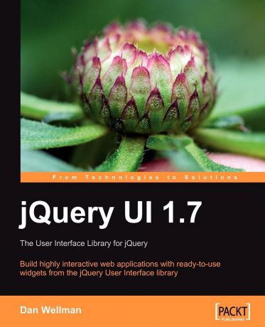 Dan Wellman Jquery Ui 1.7. The User Interface Library for Jquery