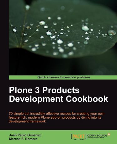 Marcos F. Romero, Juan Pablo Gimnez, Juan Pablo Gimenez Plone 3 Products Development Cookbook