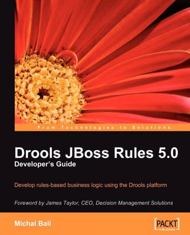 Michal Bali Drools JBoss Rules 5.0 Developer