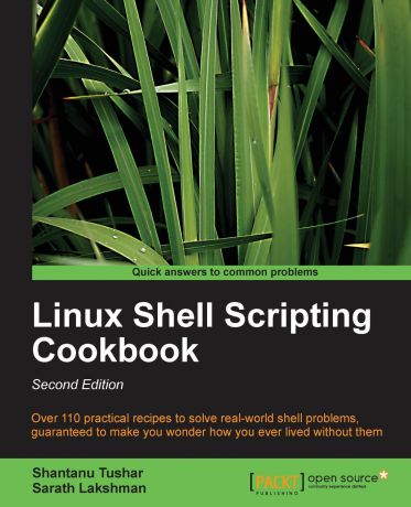 Shantanu Tushar Linux Shell Scripting Cookbook, Second Edition