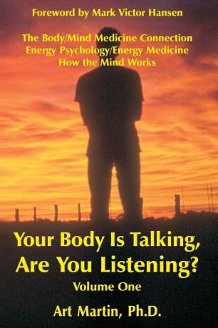 Art Martin Your Body Is Talking; Are You Listening? Volume 1