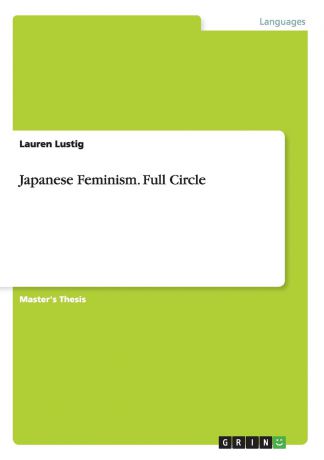 Lauren Lustig Japanese Feminism. Full Circle