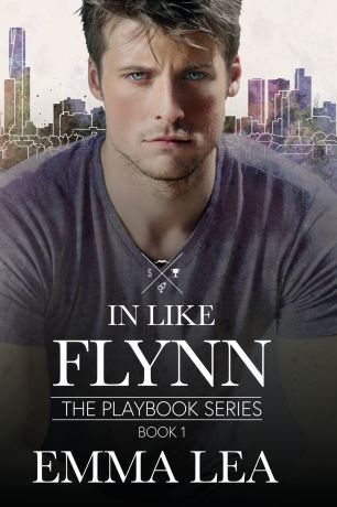 Emma Lea In Like Flynn. The Playbook Series Book 1