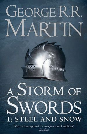 A Storm of Swords: Part 1: Steel and Snow