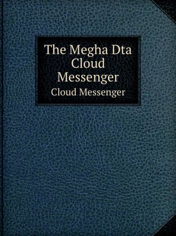 Klidsa The Megha Dta. Cloud Messenger