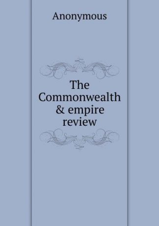 M. l'abbé Trochon The Commonwealth . empire review