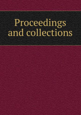 Proceedings and collections