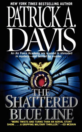 Patrick A. Davis The Shattered Blue Line