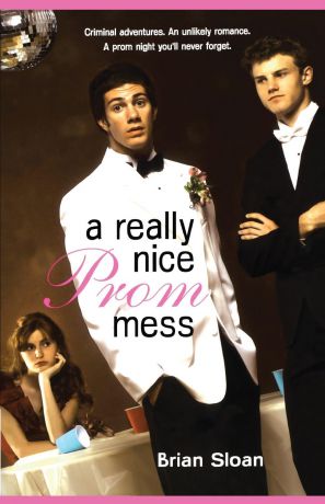 Brian Sloan A Really Nice Prom Mess