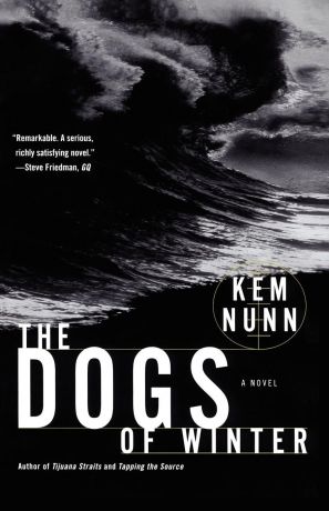 Kem Nunn The Dogs of Winter