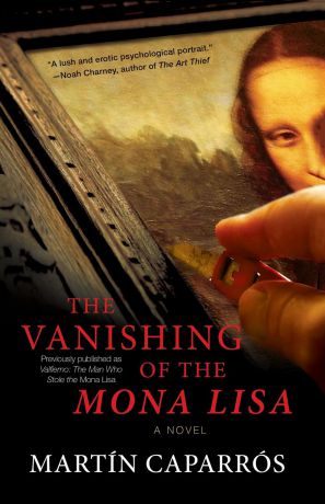 Martin Caparros, Jasper Reid Vanishing of the Mona Lisa
