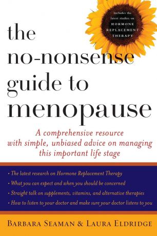 Barbara Seaman, Laura Eldridge No-Nonsense Guide to Menopause