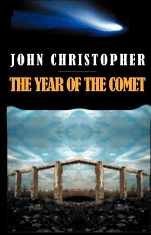 John Christopher The Year of the Comet