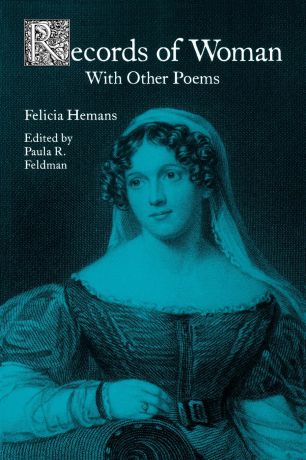 Hemans Records of Woman, W/Other Poems-Pa