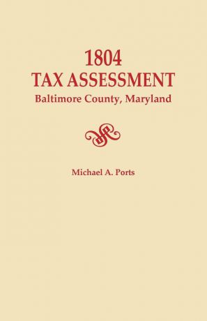 Michael a. Ports 1804 Tax Assessment, Baltimore County, Maryland
