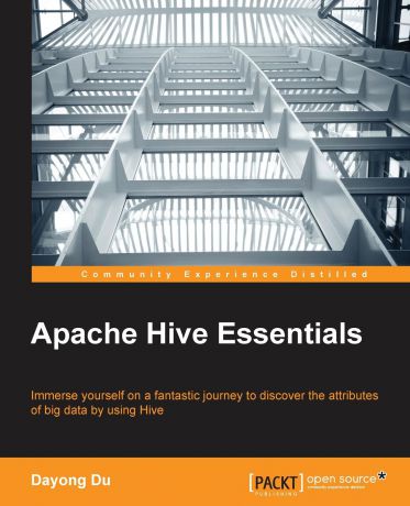 Dayong Du Apache Hive Essentials
