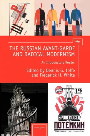 The Russian Avant-Garde and Radical Modernism. An Introductory Reader