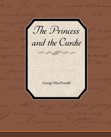MacDonald George The Princess and the Curdie