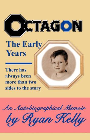 Ryan Kelly Octagon, the Early Years