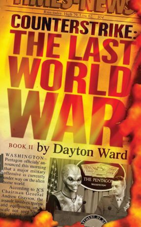 Dayton Ward Counterstrike. The Last World War, Book 2