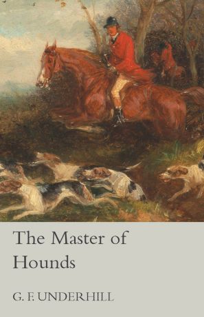 G. F. Underhill The Master of Hounds