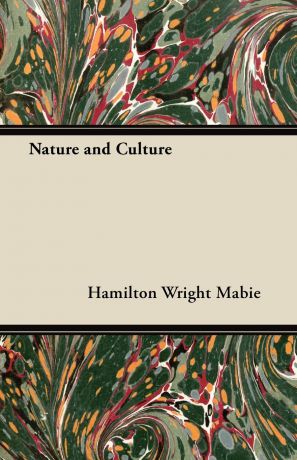 Hamilton Wright Mabie Nature and Culture