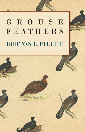 Burton L. Spiller Grouse Feathers