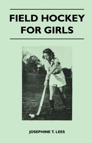 Josephine T. Lees Field Hockey for Girls