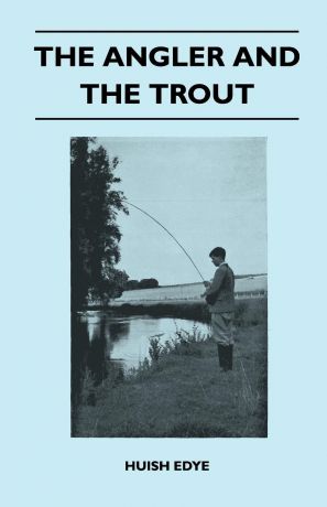 Huish Edye The Angler And The Trout