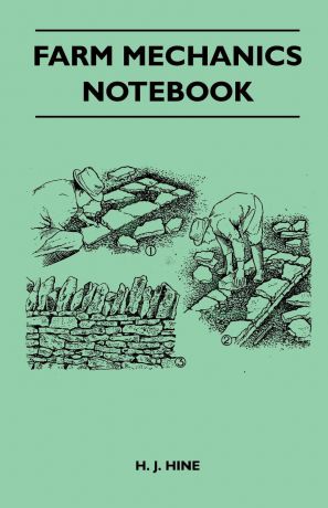 H. J. Hine Farm Mechanics Notebook