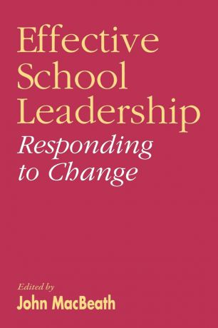 Effective School Leadership. Responding to Change