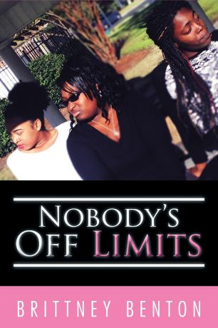 Brittney Benton Nobody's Off Limits