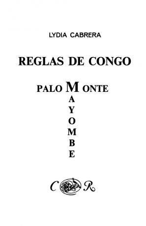 Lydia Cabrera Reglas de Congo/ Palo Monte Mayombe