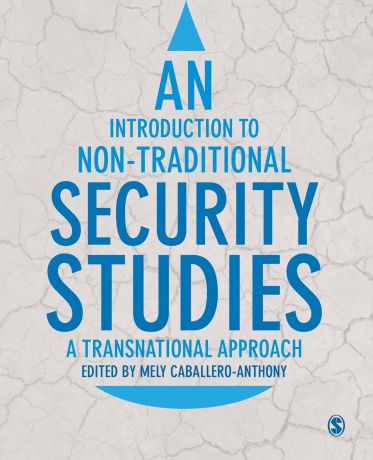 Mely Caballero-Anthony An Introduction to Non-Traditional Security Studies