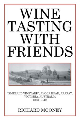 Richard Mooney Wine Tasting with Friends