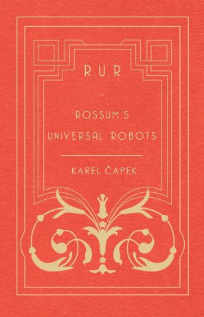 Karel Čapek R.U.R - Rossum