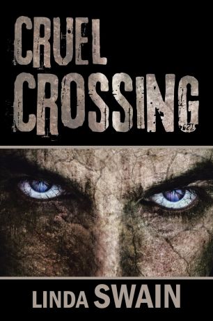 Linda Swain Cruel Crossing