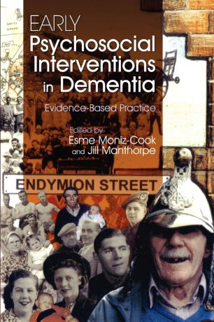Early Psychosocial Interventions in Dementia. Evidence-Based Practice