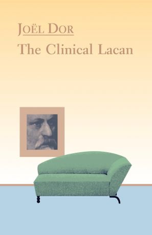 Joel Dor, Susan Fairfield Clinical Lacan